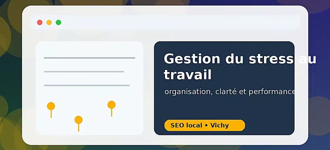 Gestion du stress au travail : techniques de respiration et organisation du temps